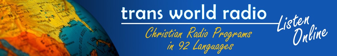 Trans World Radio Programs in 92 Languages - Listen Online